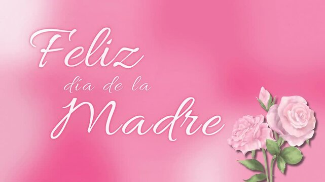 Feliz Dia de la Madre means Happy Mother's Day in Spanish. Pink flowers, pink gradient background