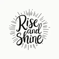 Rise and shine hand lettering positive quote design, motivation and inspiration phrase, Positive quotes, Design element for poster, card, banner, flyer.