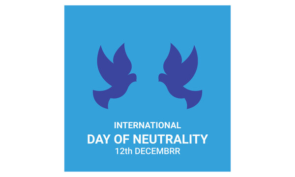 international day of neutrality, neutrality, 12th december