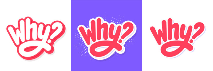 Why word. Vector handwritten typography set.