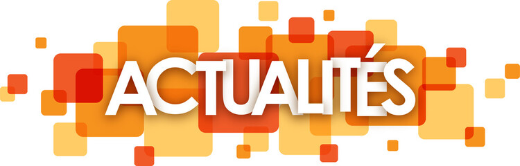 ACTUALITES (NEWS in French) typography banner with orange squares on transparent background