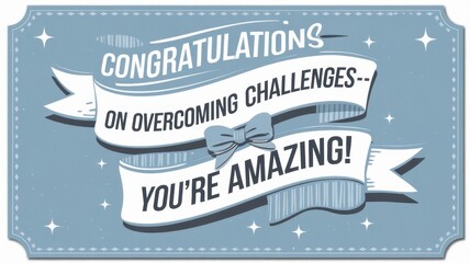 Inspirational Vintage Style Card: Congratulations on Overcoming Challenges in Soft Blue Colors for Celebrations