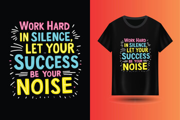 Inspirational quote with t shirt design template
