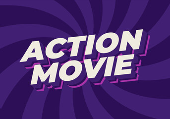 Action movie. Text effect in 3D look with modern colors