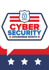 Cyber Security Awareness Month. Celebrated annual in October to raise awareness about digital security and empower everyone to protect their personal data from digital forms of crime. Vector poster