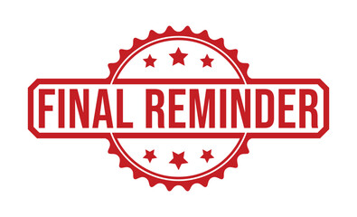 Final Reminder rubber stamp on white background. Final Reminder Stamp.