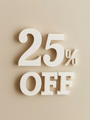 White '25% OFF' Promotional Sign on a Ivory Background