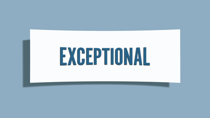 Exceptional. A card isolated on blue background.
