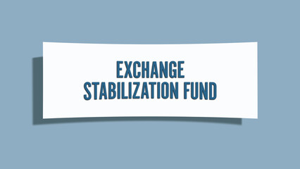 Exchange Stabilization Fund. A card isolated on blue background.