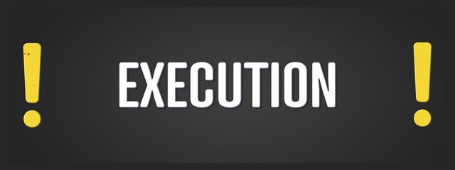 Execution. A blackboard with white text. Illustration with grunge text style.