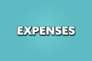Expenses. A Illustration with white text isolated on light green background.