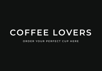 Black and white coffee lovers sign with text flat vector icon for coffee shop