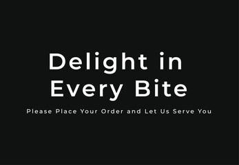 Black and white delight in every bite sign with text flat vector icon for restaurant