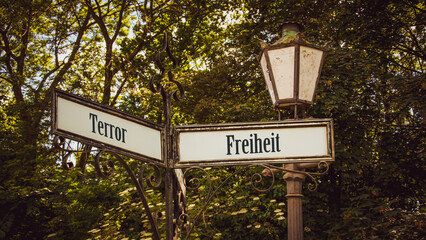 Signposts the direct way to Freedom versus Terror