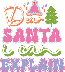 Dear santa i can explain.eps