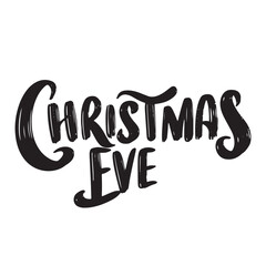 Merry Christmas Eve text lettering. Hand drawn vector art.