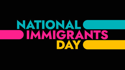 National Immigrants Day colorful text typography on white or black background banner illustration great for wishing and celebrating Happy National Immigrants Day in October