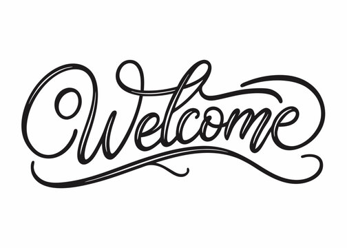 A beautifully crafted handwritten welcome sign, perfect for adding a touch of elegance to your designs. This versatile graphic is ideal for invitations, greeting cards, signage.