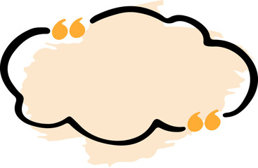 A creative speech bubble graphic featuring bold orange quotation marks and a freeform black outline. The beige background adds a soft, modern touch, making it perfect for quotes, messages.