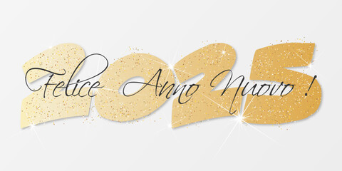 felice anno nuovo - buon anno 2025	