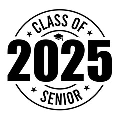 Class Of Senior 2025 SVG