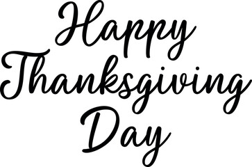 Happy Thanksgiving Day Typography Design. Vector Illustration