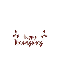 Happy Thanksgiving typography clip art design on plain white transparent isolated background for card, shirt, hoodie, sweatshirt, apparel, card, tag, mug, icon, poster or badge