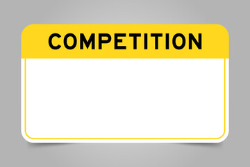 Label banner that have yellow headline with word competitor and white copy space, on gray background