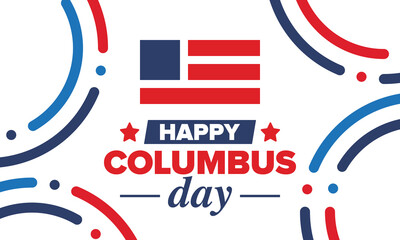 Happy Columbus Day in United States. National holiday, celebrate annual in October. American Day. Honor of Columbus. Patriotic american elements. Poster, card, banner, background. Vector illustration