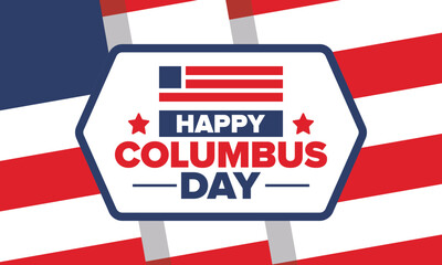 Happy Columbus Day in United States. National holiday, celebrate annual in October. American Day. Honor of Columbus. Patriotic american elements. Poster, card, banner, background. Vector illustration