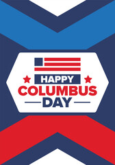 Happy Columbus Day in United States. National holiday, celebrate annual in October. American Day. Honor of Columbus. Patriotic american elements. Poster, card, banner, background. Vector illustration