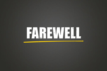 farewell. A blackboard with white text. Illustration with grunge text style.