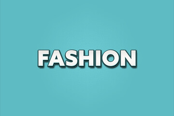 Fashion. A Illustration with white text isolated on light green background.