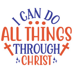 i can do all things through christ.it is a special design.you can used it anywhere.t-shirt and other thing you can use the design