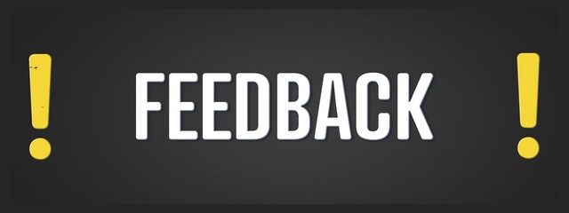 feedback. A blackboard with white text. Illustration with grunge text style.