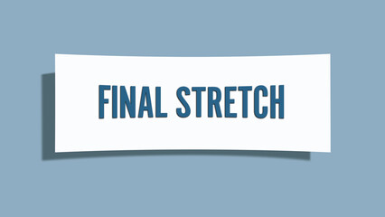 Final Stretch. A card isolated on blue background.