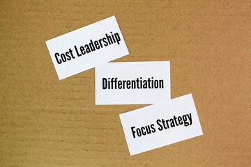 Three strategies of business Cost Leadership, Differentiation and Focus Strategy. three common...