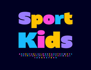 Vector colorful template Sport Kids. Modern Children Font. Bright Alphabet Letters and Numbers set.