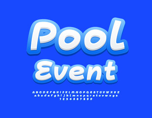 Vector playful flyer Pool Event. Funny White and Blue Font. Bright Creative Alphabet Letters and Numbers.