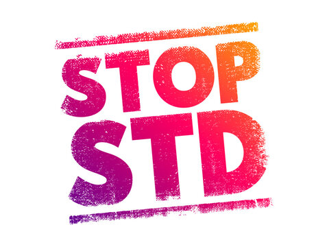 Stop STD - is a call to action aimed at preventing the spread of Sexually Transmitted Diseases, text concept stamp