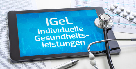 Ein Tablet mit dem Text IGeL individuelle Gesundheitsleistungen