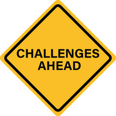 Challenges ahead sign. Road safety symbol. Challenges ahead road. flat style.