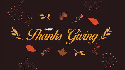 Happy Thanksgiving Day Banner and Background. Happy holiday surrounded by autumn leaves and pumpkins vector illustration. Thanks giving celebration vector design.
