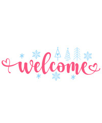 Welcome typography design on plain white transparent isolated background for sign, card, shirt, hoodie, sweatshirt, apparel, tag, mug, icon, poster or badge