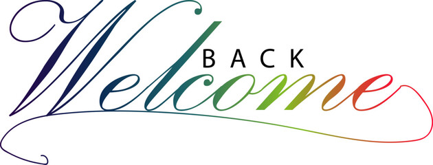 Obraz premium welcome back text, Welcome back word - continuous one line with word. Minimalistic drawing of phrase illustration