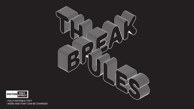 Break the rules motivational isometric style 3d edtiable vector text effect