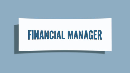 Financial Manager.. A card isolated on blue background.