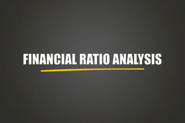 Financial Ratio Analysis.. A blackboard with white text. Illustration with grunge text style.
