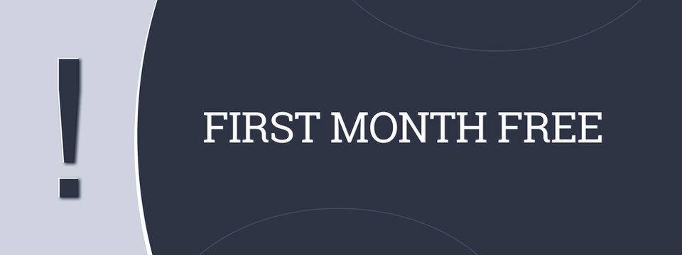 First month free.. A blue banner illustration with white text.