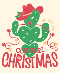 Cowgirl christmass vector printable card. Vector Cowgirl illustration with abstract green cactus wear in cowboy hat and holly berry decoration and Christmas text